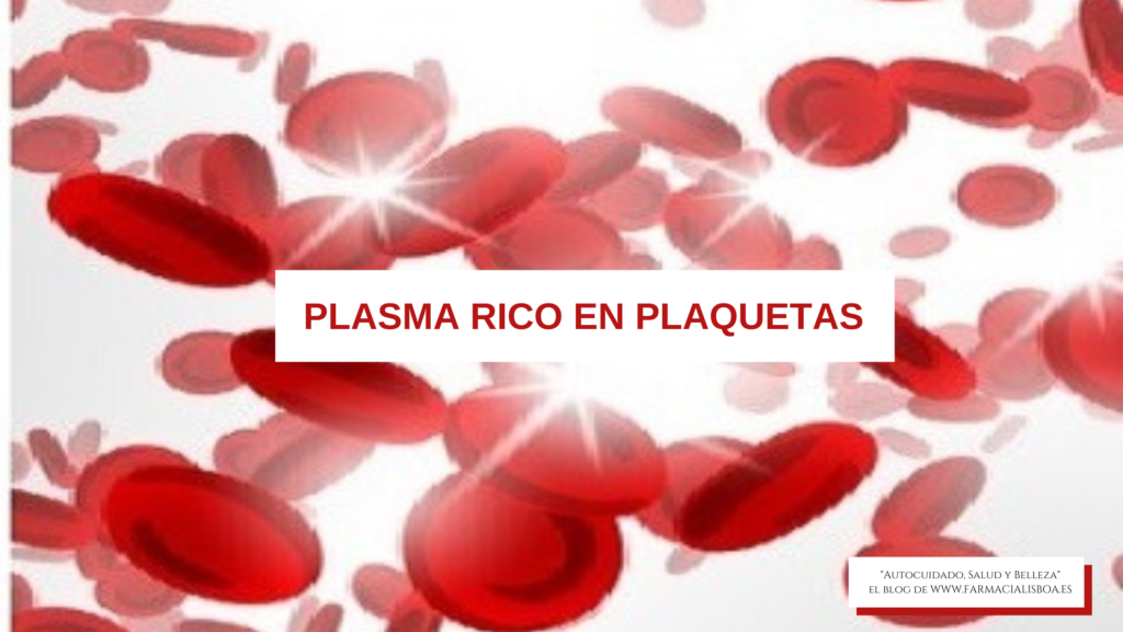 Tratamientos médico-estéticos con plasma rico en plaquetas