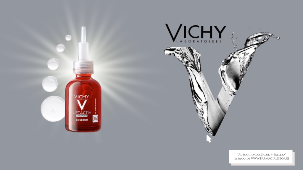 Vichy Lifactiv sérum B3 Vichy una marca con historia y evolución
